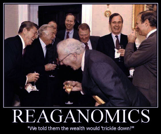 Image result for reaganomics we told them the wealth would trickle down