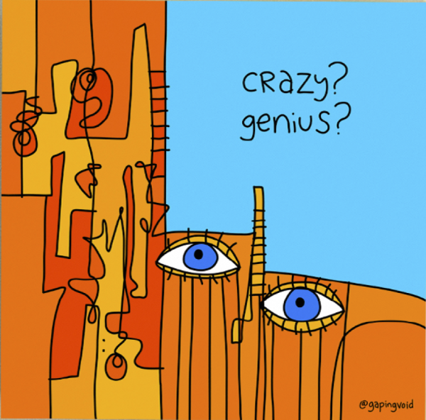 Crazy Genius_GapingVoid