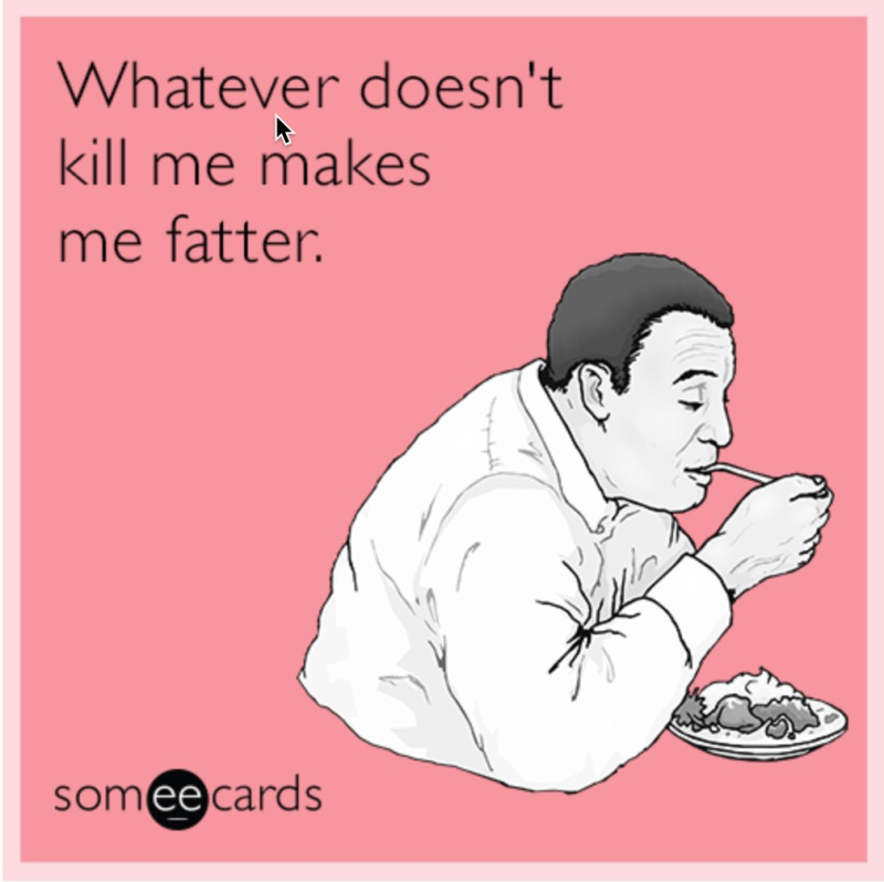 220327 What Doesnt Kill You Makes You Fatter
